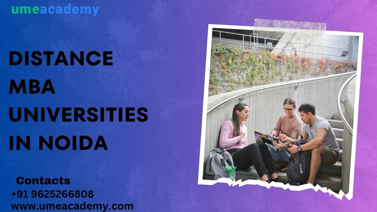 Distance Mba Universities In Noida